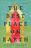 The Best Place on Earth: Stories