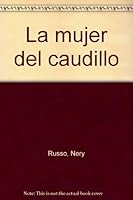 La mujer del caudillo 9802630284 Book Cover