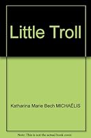 Little Troll B0007DY25Y Book Cover