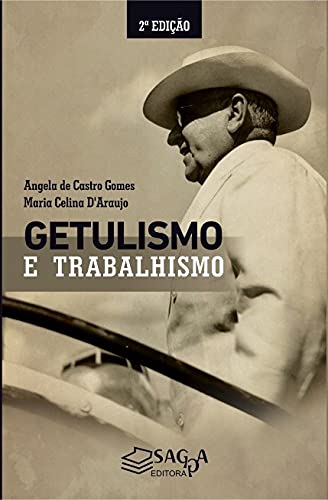 Getulismo e trabalhismo - 2ª edição