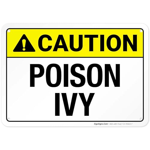 Caution Poison Ivy Sign HDPS 10x7 Sigo Signs