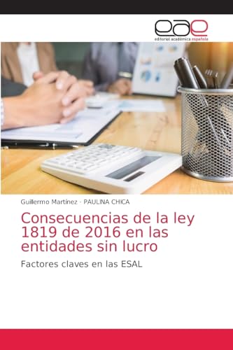 Consecuencias de la ley 1819 de 2016 en las entidades sin lucro: Factores claves en las ESAL