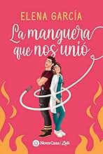 La manguera que nos unió (.)