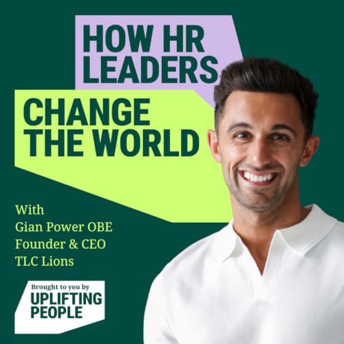 Gian Power OBE, Founder and CEO of TLC Lions on Why Human Workplaces Outperform