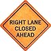 Right Lane Closed Ahead Novelty Metal Crossing Sign CX-482