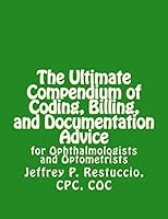 The Ultimate Compendium of Coding, Billing, and Documentation Advice : For Ophthalmologists and Optometrists 197789982X Book Cover