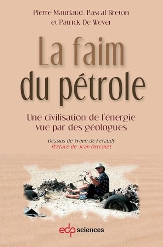 faim du petrole (la)
