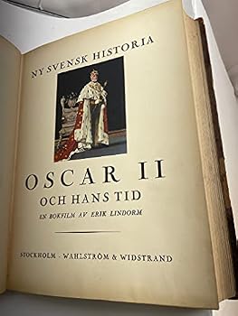 Hardcover Ny Svensk Historia Oscar II Och Hans Tid Book