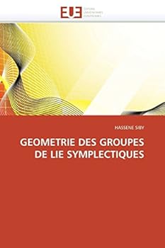 Paperback Geometrie Des Groupes de Lie Symplectiques [French] Book