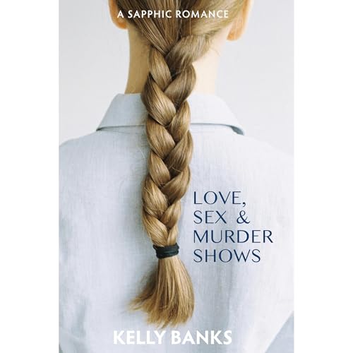 Kelly Banks - Love, Sex &amp;amp; Murder Shows episode artwork