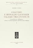 Giacomo e Monaldo Leopardi falsari trecenteschi. Contraffazione...