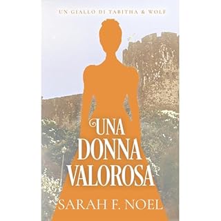 Una Donna Valorosa Audiobook By Sarah F. Noel cover art