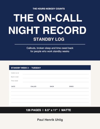 The On-Call Night Record: Callouts, Broken Sleep and Time Owed Back for People Who Work Standby Weeks