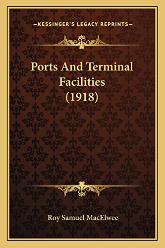 Ports And Terminal Facilities (1918)