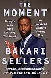 The Moment: Thoughts on the Race Reckoning That Wasn’t and How We All Can Move Forward Now – A Practical Political Guide to Justice and Solutions for Black Families