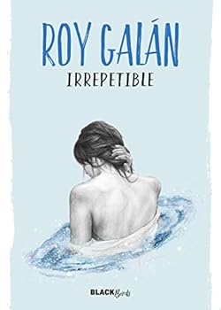 Hardcover Irrepetible (Colección #BlackBirds) [Spanish] Book