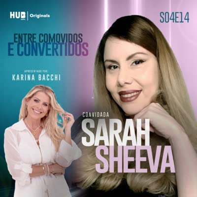 Entre Comovidos e Convertidos! Com Sarah Sheeva Podcast Por  arte de portada
