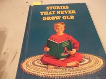 Hardcover Stories That Never Grow Old: The Emperor's New Clothes; the Valiant Little Tailor; Rapunzel Book