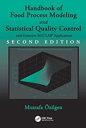 Handbook of Food Process Modeling and Statistical Quality Control: With Extensive MATLAB Applications 2nd Edition book cover