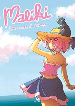 Maliki, Tome 2 : Une rose à l'amer - Book #2 of the Maliki