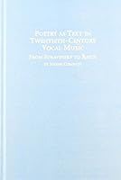 Poetry As Text in Twentieth Century Vocal Music: From Stravinsky to Reich (Studies in the History and Interpretation of Music) 0773497749 Book Cover