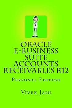 Paperback Oracle e-Business Suite Accounts Receivables R12: Personal Edition Book