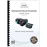  Audi A8 Typ 4N ab 2017 Heizung Belüftung Klimaanlage Reparaturanleitung