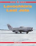 Lavochkin's Last Jets (Red Star, Band 32)