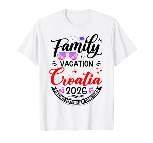Family Vacation Croatia 2026 Matching Family Vacation 2026 T-Shirt