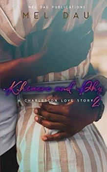 Khiaere & Phy 2: A Charleston Love Story - Book #2 of the A Charleston Love Story