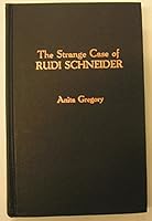 The Strange Case of Rudi Schneider 081081711X Book Cover