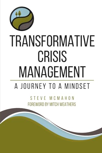 Transformative Crisis Management: A Journey to a MindSet