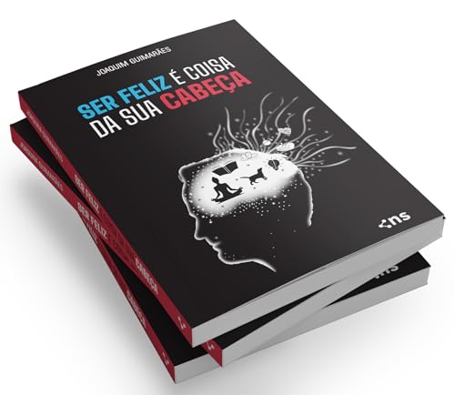 SER FELIZ É COISA DA SUA CABEÇA