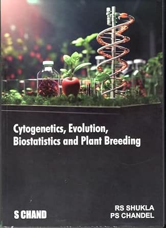 Cytogenetics, Evolution, Biostatistics And Plant Breeding 3rd Revised edition-Wow! eBook
