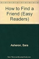 How to Find a Friend (Wonder Books Easy Reader) 0448034654 Book Cover