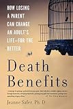 Death Benefits: How Losing a Parent Can Change an …