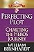 Produktbild Perfecting Plot: Charting the Hero's Journey (Red Sneaker Writers Book Series, Band 3)