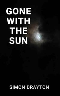 Gone with the Sun (The Mysteries of Just Another John Smith Book 1)