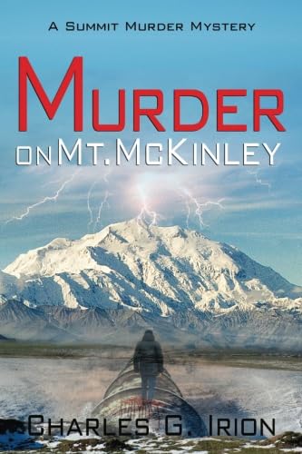 Murder on Mt. McKinely: Volume 3 (A Summit Murder Mystery)