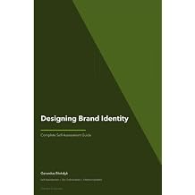 Designing Brand Identity A Complete Guide - 2020 Edition