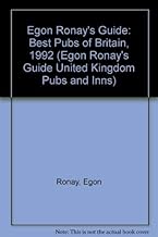 Egon Ronay's Guide: Best Pubs of Britain, 1992 (EGON RONAY'S GUIDE UNITED KINGDOM PUBS AND INNS)