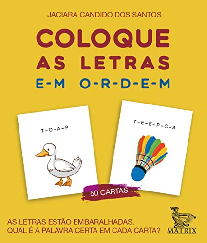 Coloque as letras em ordem: As letras estão embaralhadas. Qual é a palavra certa em cada carta?