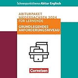 Schwerpunktthema Abitur Englisch - Sekundarstufe II: Pflichtmaterialien Abitur Niedersachsen 2024 - Paket für Lernende für das grundlegende ... 