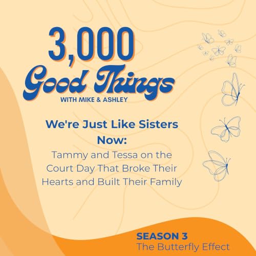 We're Just Like Sisters Now: Tammy and Tessa on the Court Day That Broke Their Hearts and Built Their Family