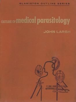 Outline of Medical Parasitology (Blakiston Outline Series)