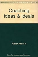 Coaching: Ideas and Ideals 039528693X Book Cover