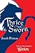 Thrice Sworn: A Short-Story Prequel to Winterling