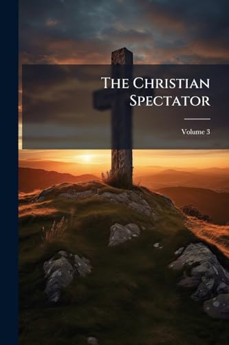 The Christian Spectator; Volume 3