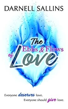 Paperback The Ebbs and Flows of Love Book