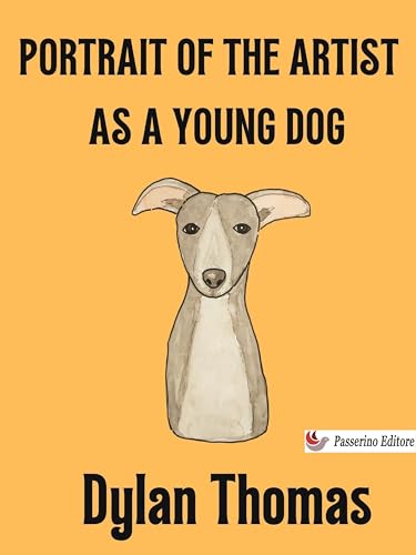 Portrait of the Artist as a Young Dog